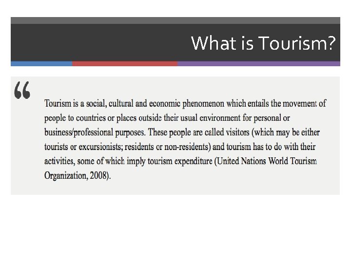 What is Tourism? 