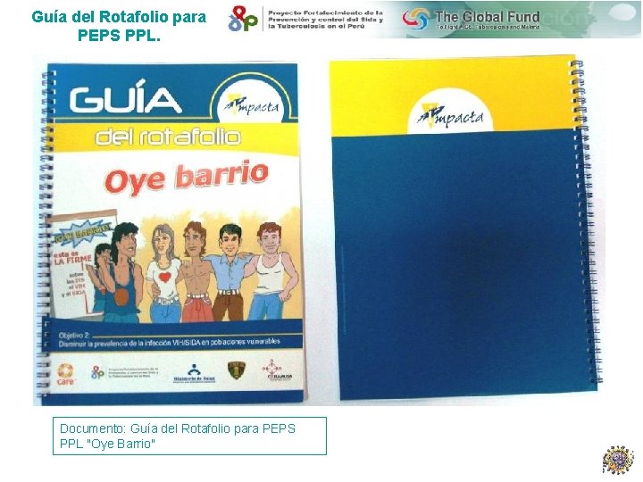 Guía del Rotafolio para PEPS PPL. Documento: Guía del Rotafolio para PEPS PPL "Oye
