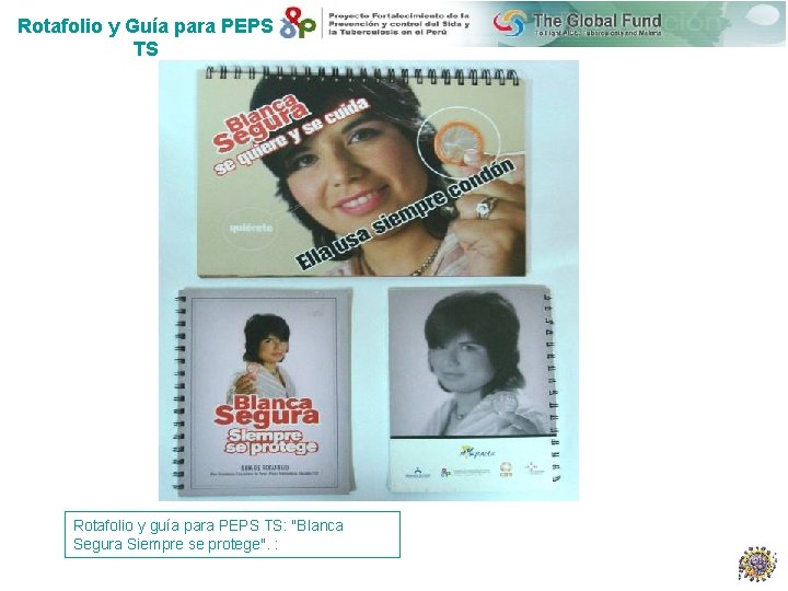 Rotafolio y Guía para PEPS TS Rotafolio y guía para PEPS TS: "Blanca Segura