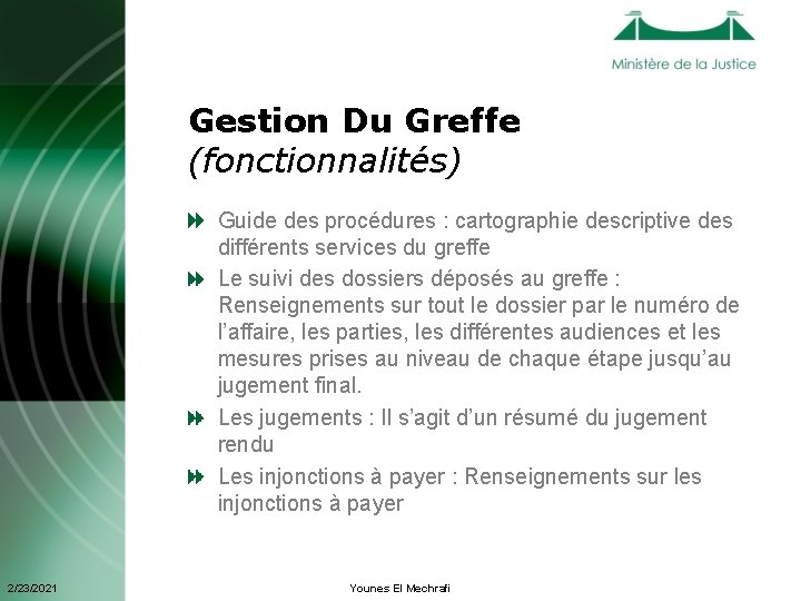 Gestion Du Greffe (fonctionnalités) Guide des procédures : cartographie descriptive des différents services du