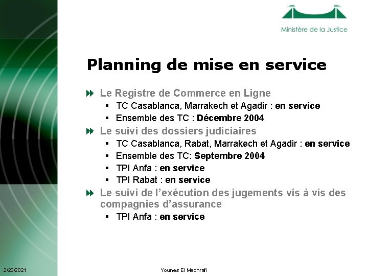 Planning de mise en service Le Registre de Commerce en Ligne § TC Casablanca,