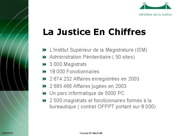 La Justice En Chiffres L’Institut Supérieur de la Magistrature (ISM) Administration Pénitentiaire ( 50 La Justice En Chiffres L’Institut Supérieur de la Magistrature (ISM) Administration Pénitentiaire ( 50