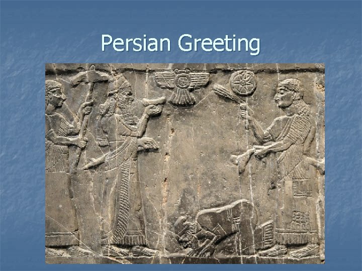 Persian Greeting 