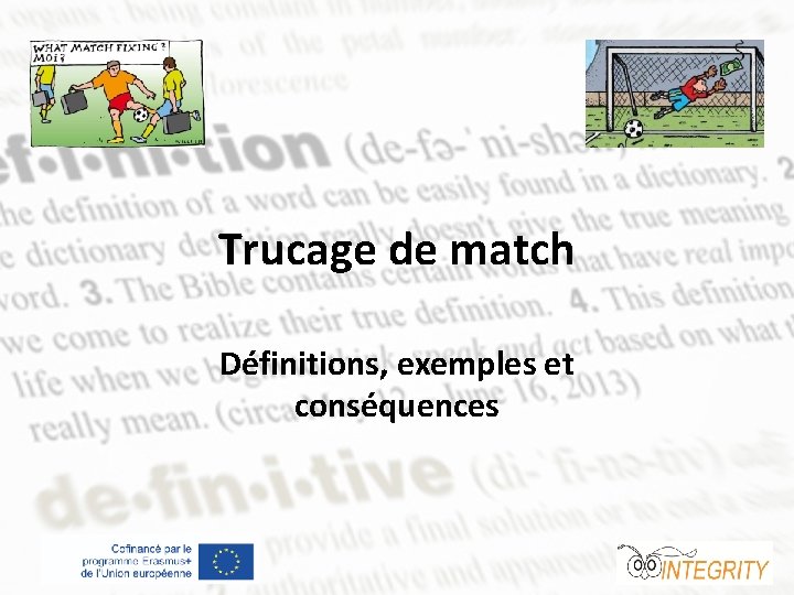 Trucage de match Définitions, exemples et conséquences 