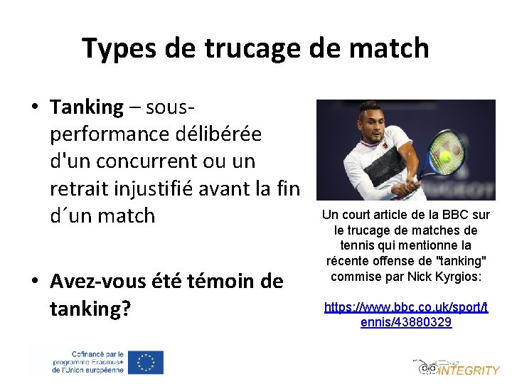 Types de trucage de match • Tanking – sousperformance délibérée d'un concurrent ou un