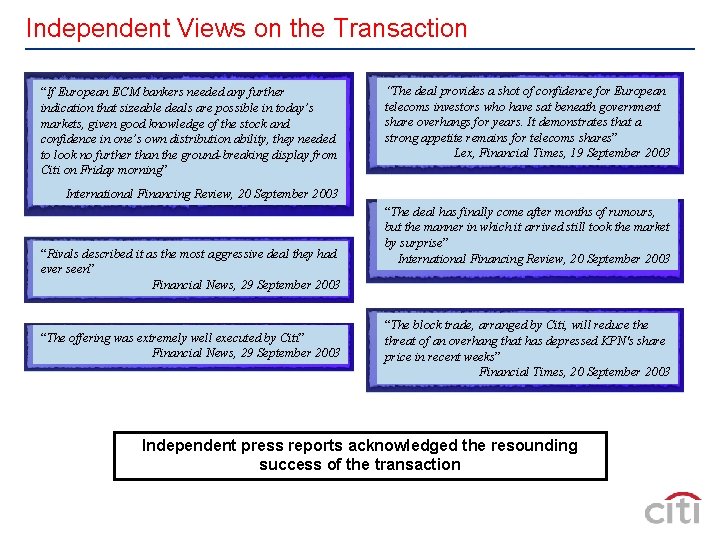 Independent Views on the Transaction “If European ECM bankers needed any further indication that