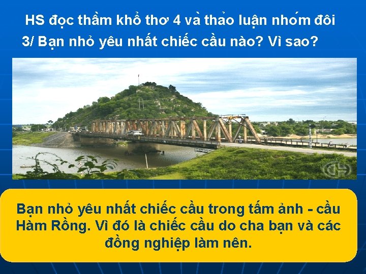 HS đọc thâ m khổ thơ 4 va tha o luâ n nho m