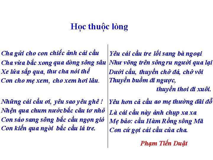 Học thuộc lòng Cha gửi cho con chiếc ảnh cái cầu Cha vừa bắc