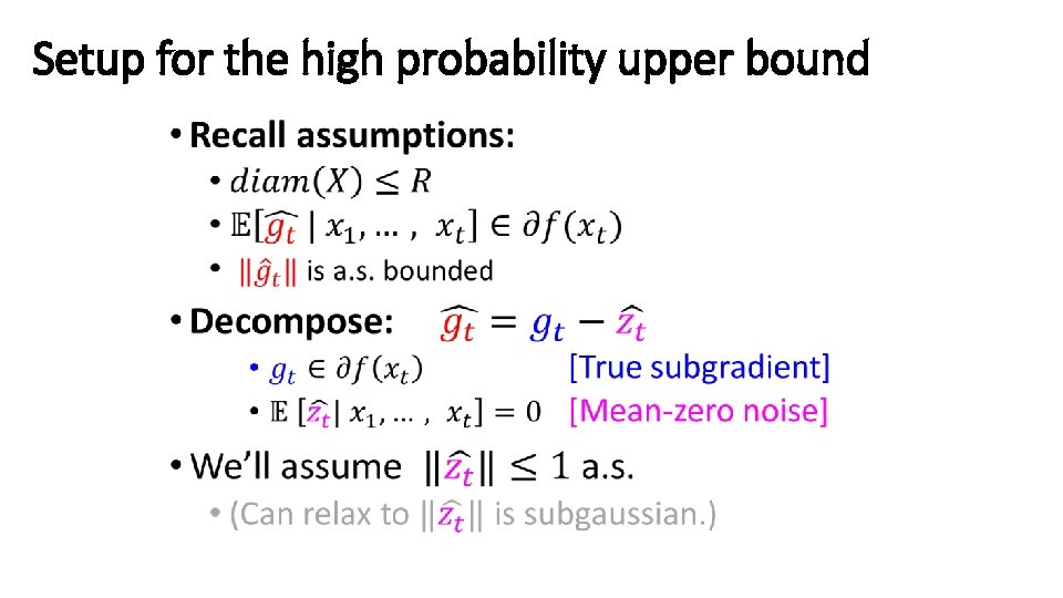 Setup for the high probability upper bound • 