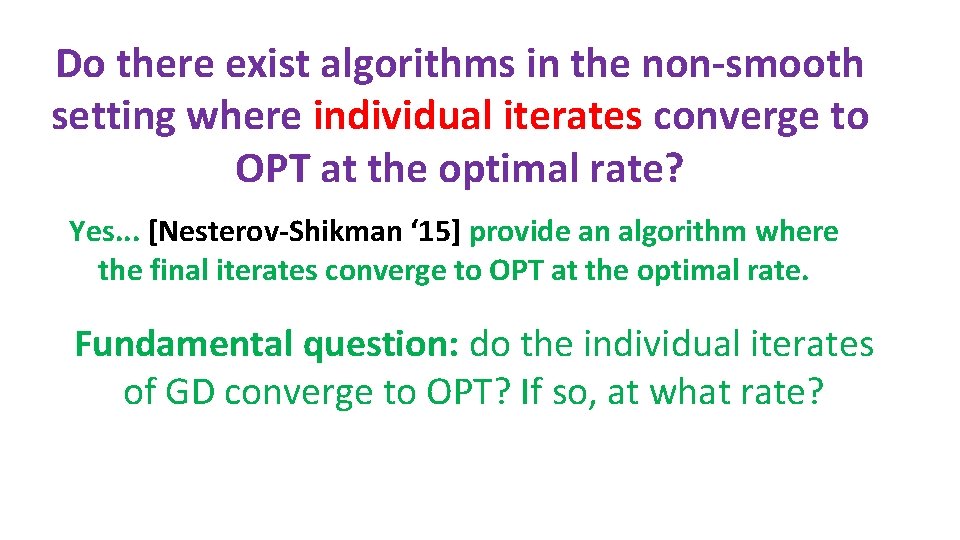 Do there exist algorithms in the non-smooth setting where individual iterates converge to OPT