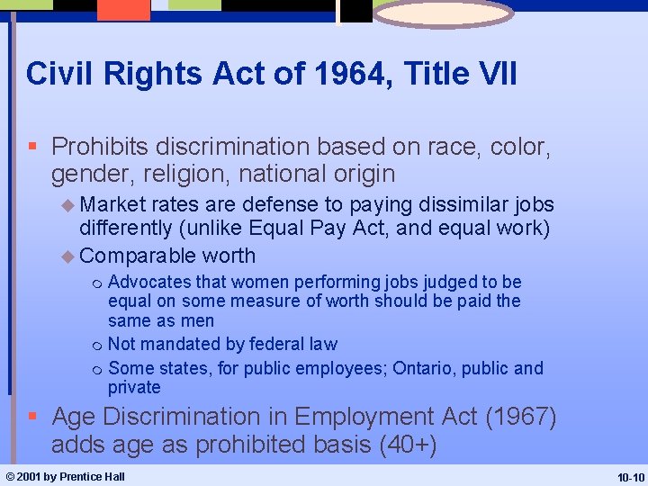 Civil Rights Act of 1964, Title VII § Prohibits discrimination based on race, color,