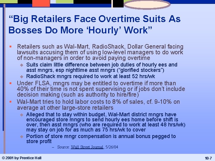 “Big Retailers Face Overtime Suits As Bosses Do More ‘Hourly’ Work” § Retailers such