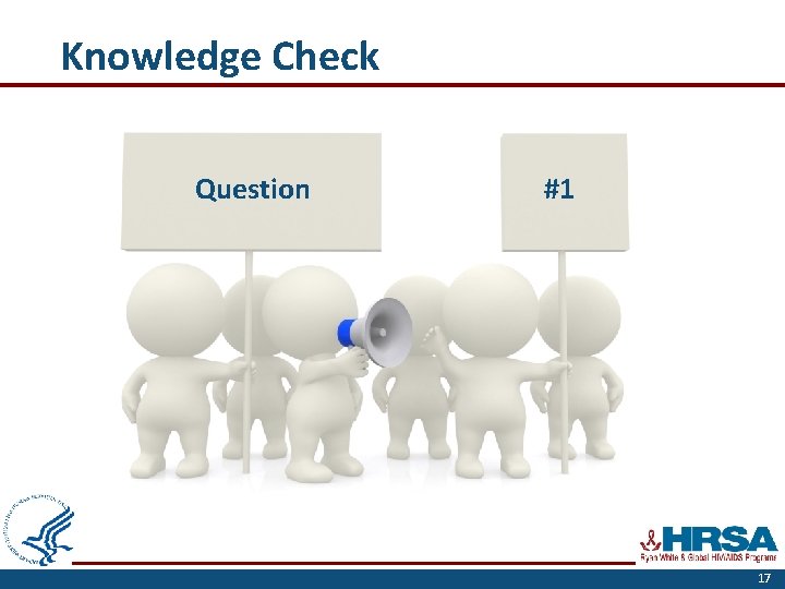 Knowledge Check Question #1 17 