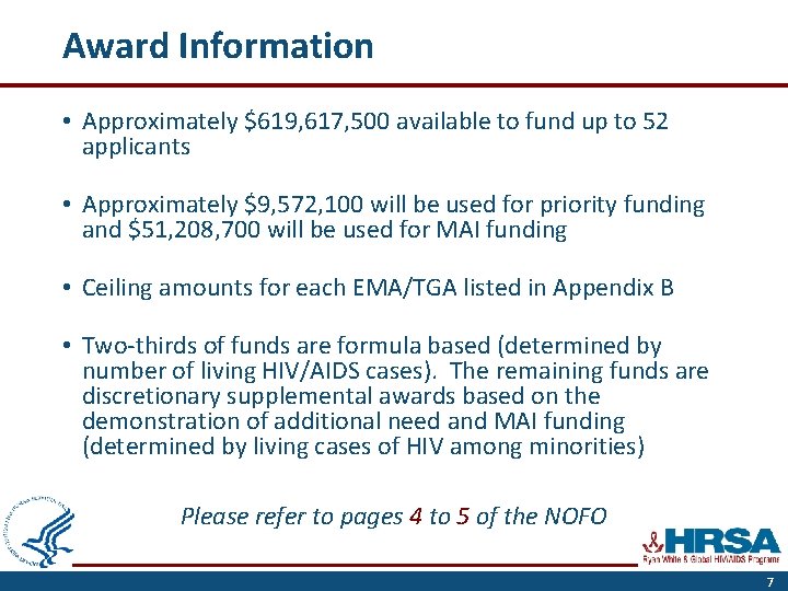 Award Information • Approximately $619, 617, 500 available to fund up to 52 applicants