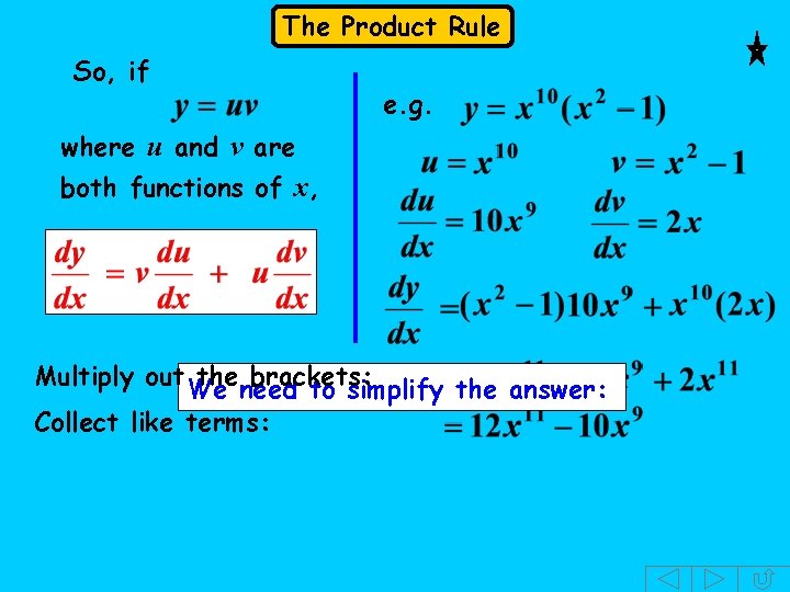 The Product Rule So, if e. g. where u and v are both functions