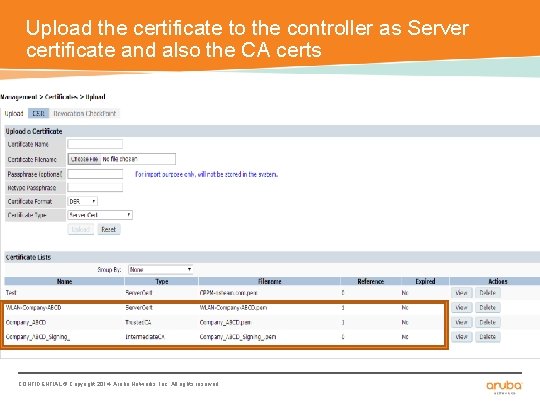 Upload the certificate to the controller as Server certificate and also the CA certs