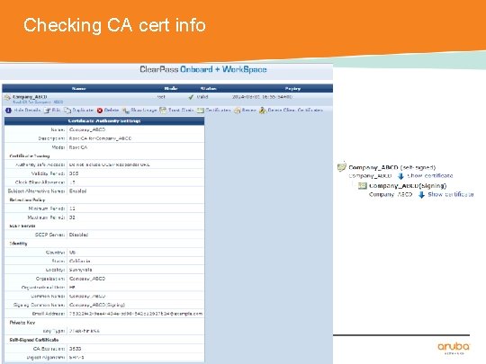 Checking CA cert info CONFIDENTIAL © Copyright 2014. Aruba Networks, Inc. All rights reserved