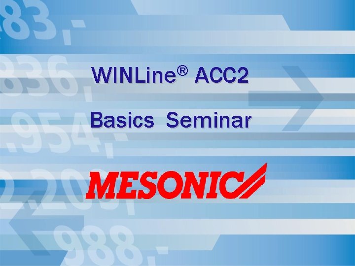 ® WINLine ACC 2 Basics Seminar 