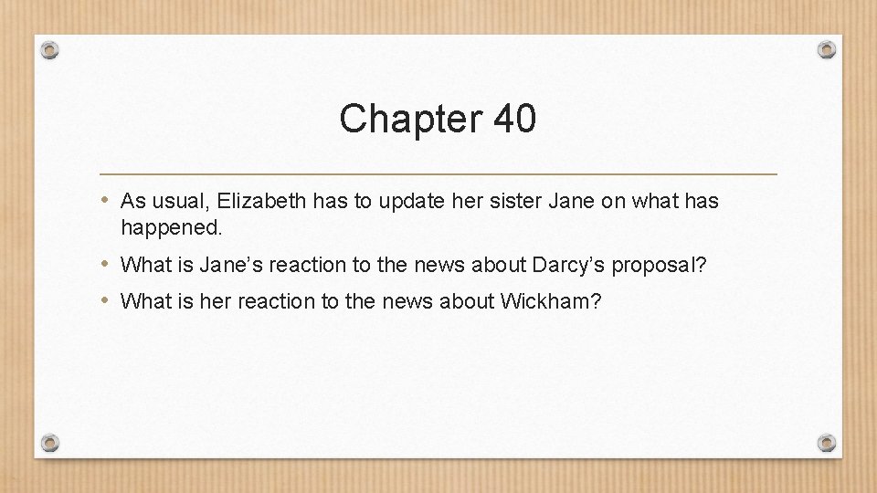Chapter 40 • As usual, Elizabeth has to update her sister Jane on what