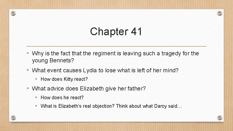 Chapter 41 • Why is the fact that the regiment is leaving such a