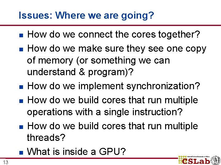 Issues: Where we are going? n n n 13 How do we connect the Issues: Where we are going? n n n 13 How do we connect the