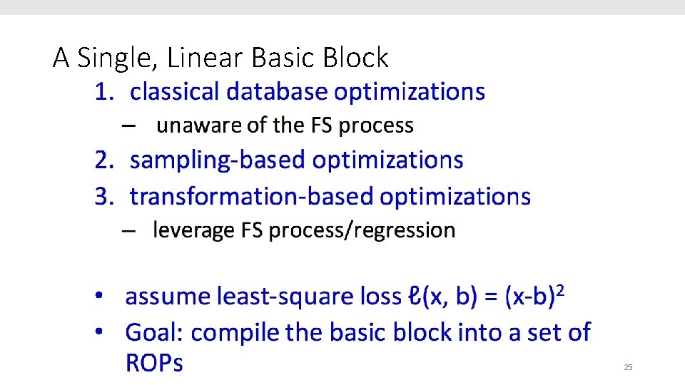 A Single, Linear Basic Block 25 