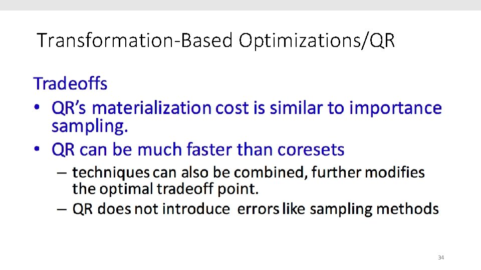 Transformation-Based Optimizations/QR 34 