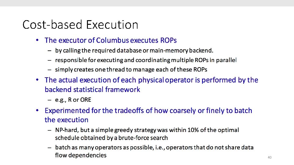Cost-based Execution 40 