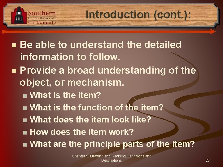 Introduction (cont. ): n n Be able to understand the detailed information to follow.