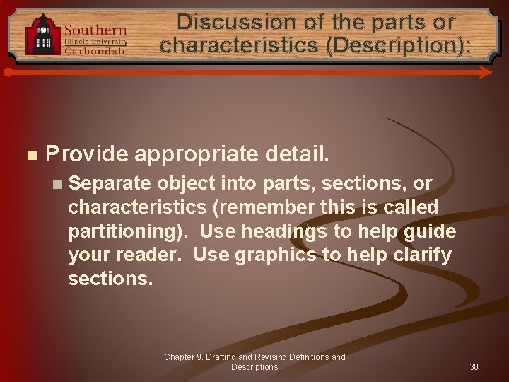 Discussion of the parts or characteristics (Description): n Provide appropriate detail. n Separate object