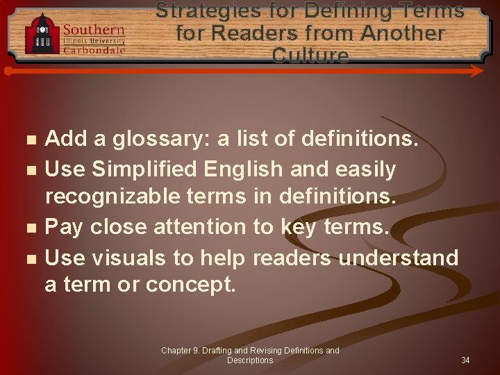 Strategies for Defining Terms for Readers from Another Culture n n Add a glossary: