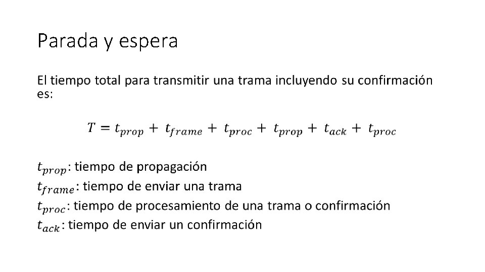 Parada y espera • 