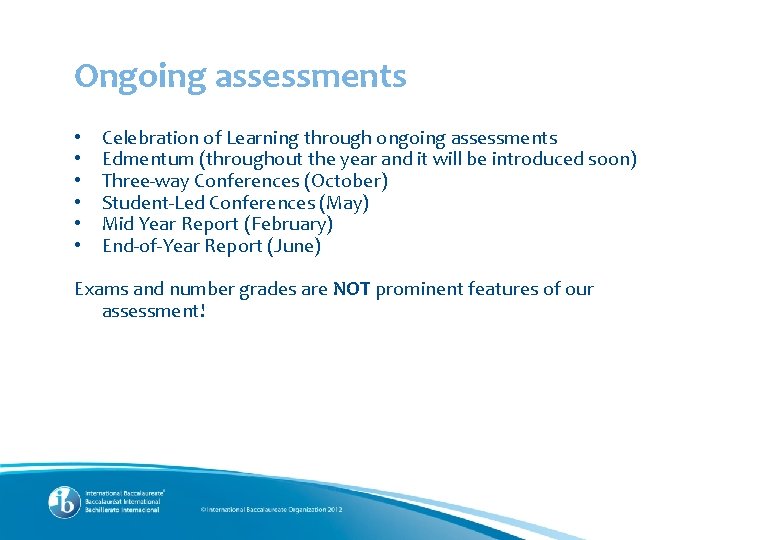 Ongoing assessments • • • Celebration of Learning through ongoing assessments Edmentum (throughout the