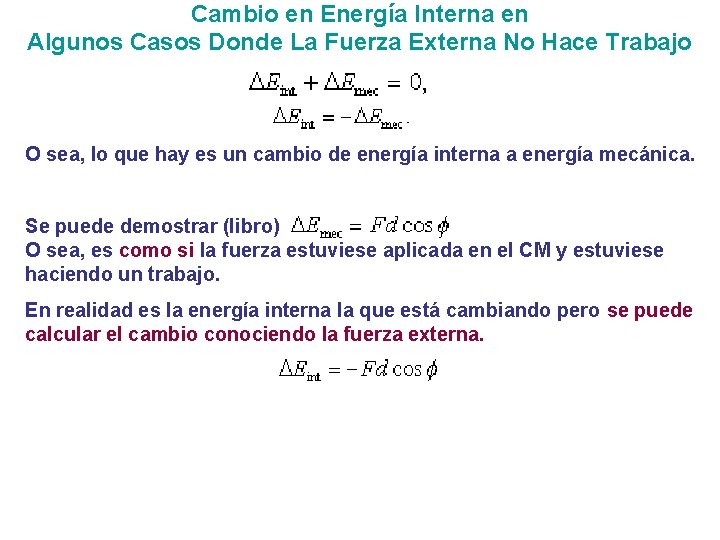 Cambio en Energía Interna en Algunos Casos Donde La Fuerza Externa No Hace Trabajo