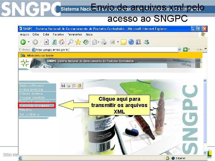 Envio de arquivos xml pelo acesso ao SNGPC Sistema Nacional de Gerenciamento de Produtos