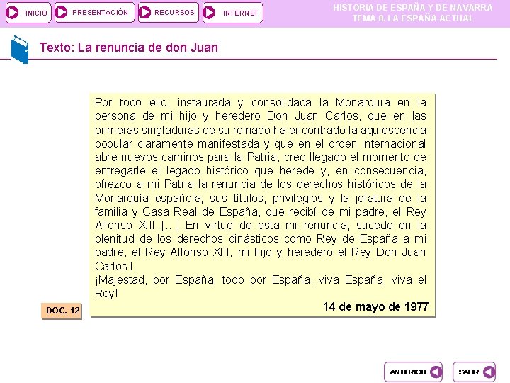 INICIO PRESENTACIÓN RECURSOS INTERNET HISTORIA DE ESPAÑA Y DE NAVARRA TEMA 8. LA ESPAÑA INICIO PRESENTACIÓN RECURSOS INTERNET HISTORIA DE ESPAÑA Y DE NAVARRA TEMA 8. LA ESPAÑA