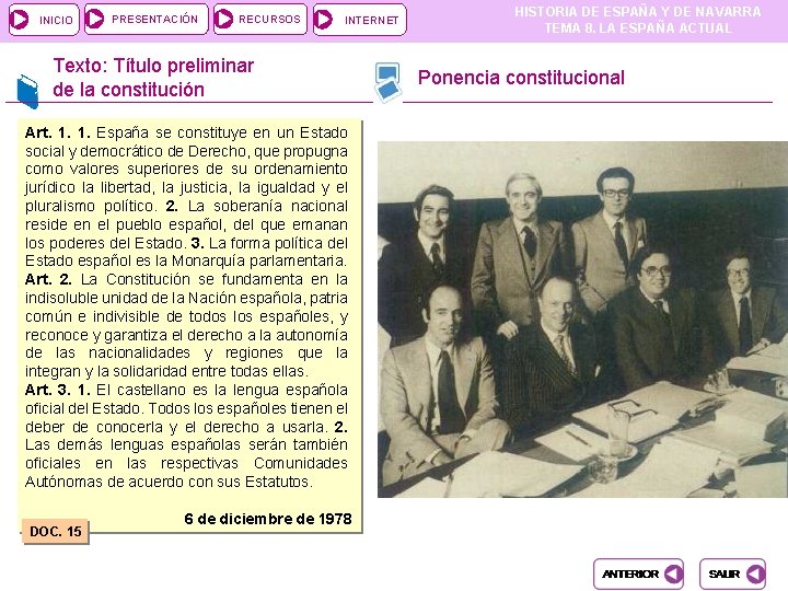 INICIO PRESENTACIÓN RECURSOS INTERNET Texto: Título preliminar de la constitución HISTORIA DE ESPAÑA Y INICIO PRESENTACIÓN RECURSOS INTERNET Texto: Título preliminar de la constitución HISTORIA DE ESPAÑA Y