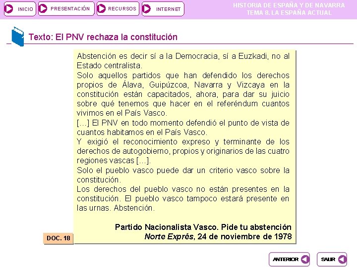 INICIO PRESENTACIÓN RECURSOS INTERNET HISTORIA DE ESPAÑA Y DE NAVARRA TEMA 8. LA ESPAÑA INICIO PRESENTACIÓN RECURSOS INTERNET HISTORIA DE ESPAÑA Y DE NAVARRA TEMA 8. LA ESPAÑA