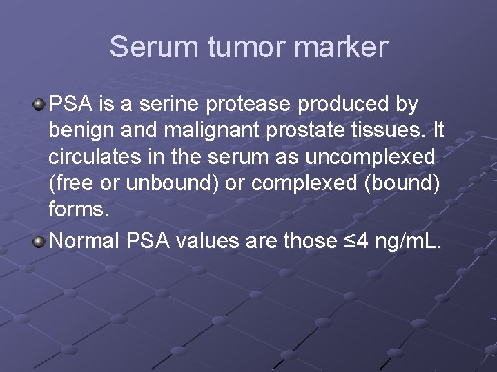 Serum tumor marker PSA is a serine protease produced by benign and malignant prostate