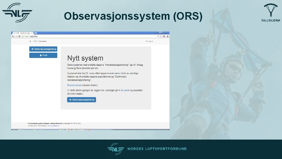 Observasjonssystem (ORS) 19 Observasjonssystem (ORS) 19