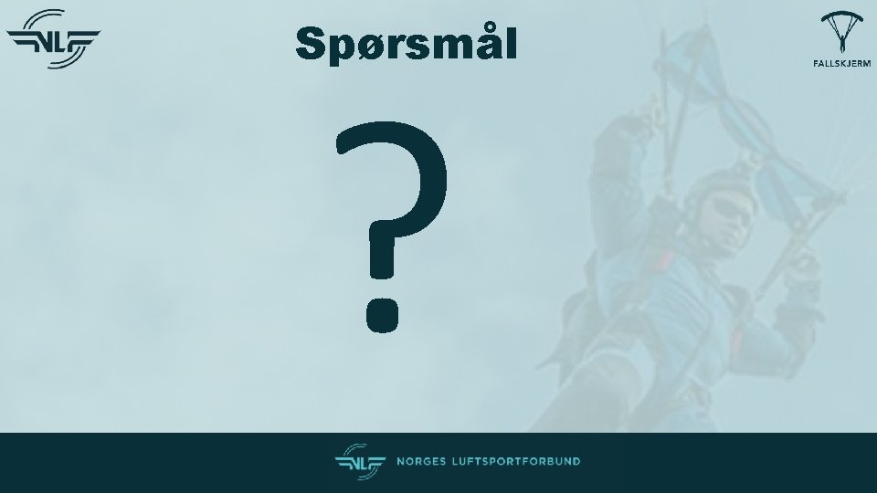 Spørsmål ? Spørsmål ?