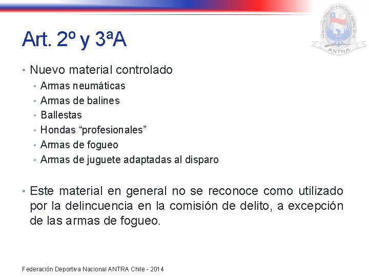 Art. 2º y 3ªA • Nuevo material controlado • Armas neumáticas • Armas de