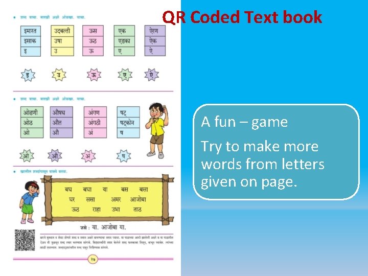 QR Coded Text book A fun – game Try to make more words from