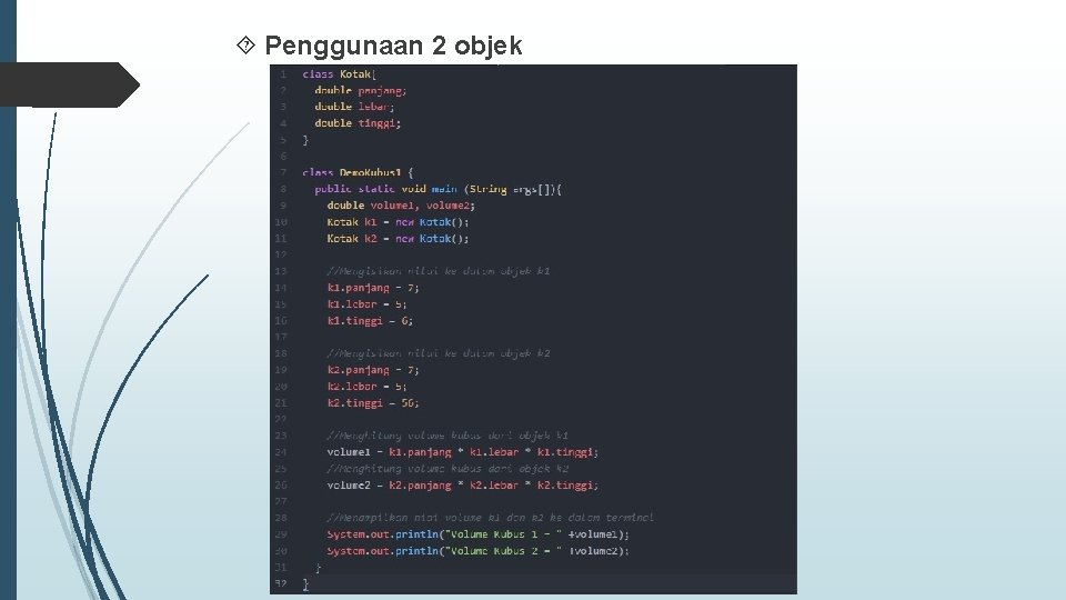  Penggunaan 2 objek 