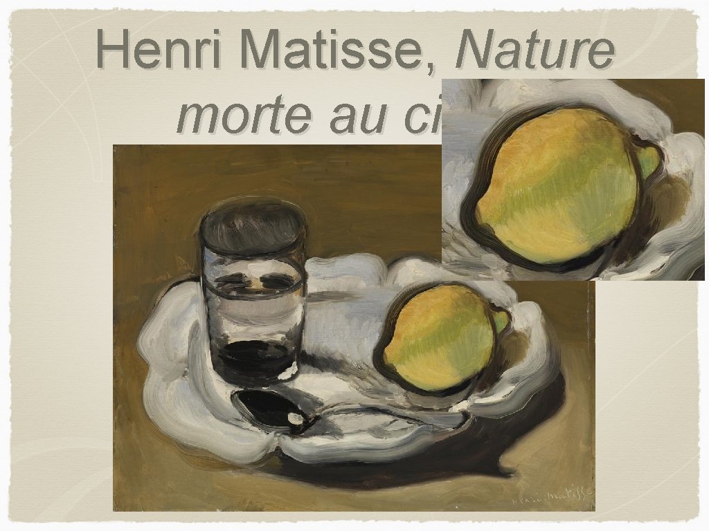 Henri Matisse, Nature morte au citron 