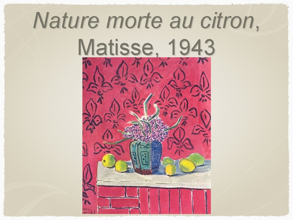 Nature morte au citron, Matisse, 1943 