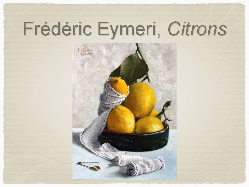 Frédéric Eymeri, Citrons 