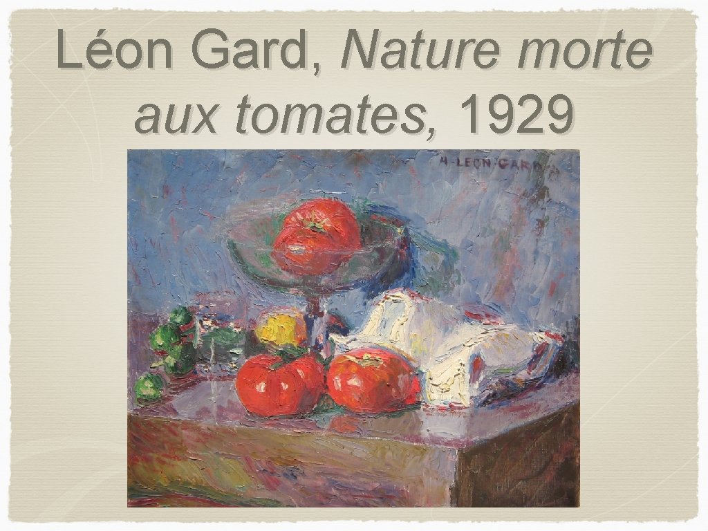 Léon Gard, Nature morte aux tomates, 1929 