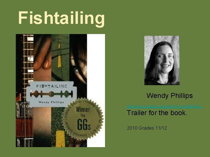 Fishtailing Wendy Phillips http: //www. youtube. com/watch? v=q 3 YDBlp. TJug Trailer for the