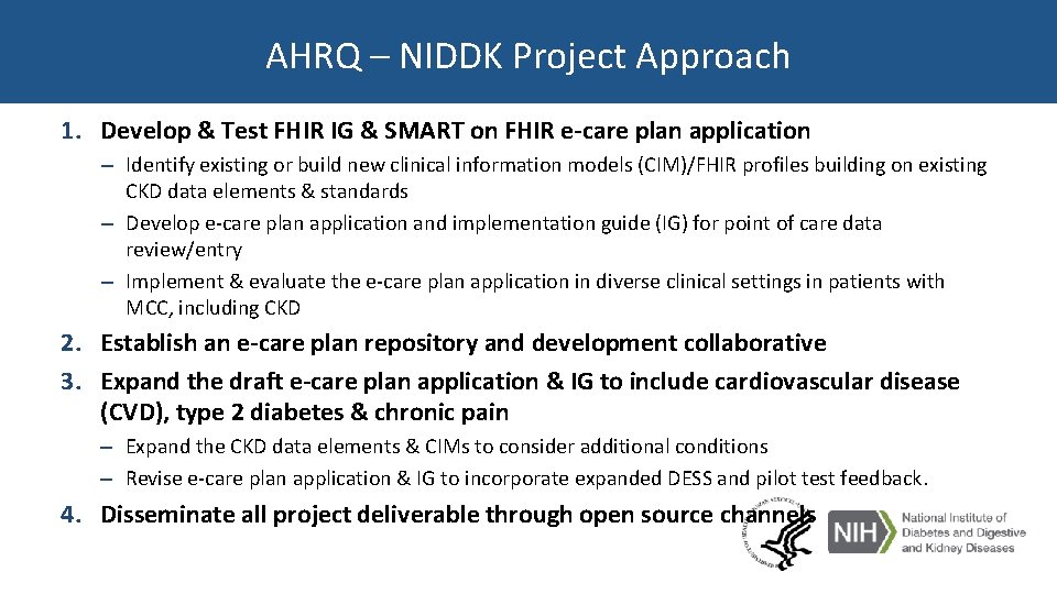 AHRQ – NIDDK Project Approach 1. Develop & Test FHIR IG & SMART on